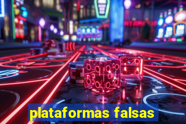 plataformas falsas